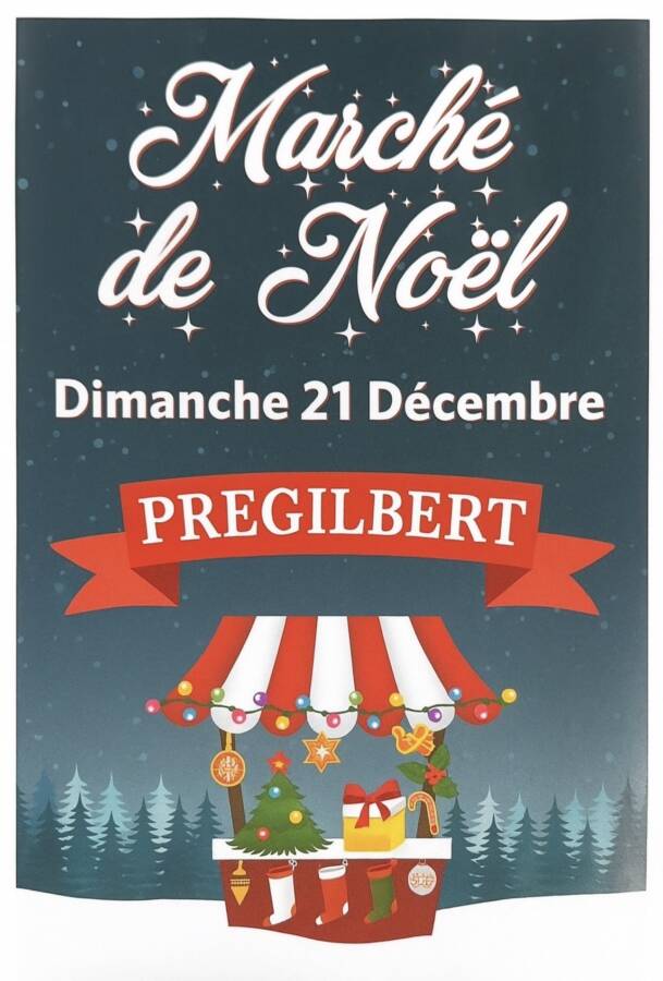 Marché de Noël Prégilbert 21 décembre