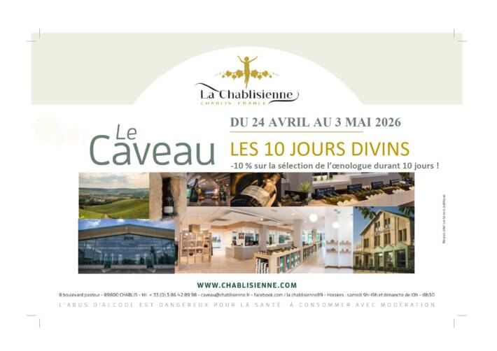 Les 10 jours divins de La Chablisienne